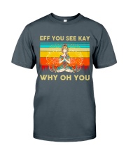 Eff you see kay Classic T-Shirt tile