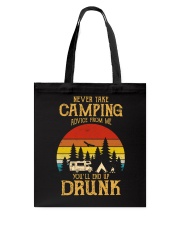 Never take camping advice from me Tote Bag tile