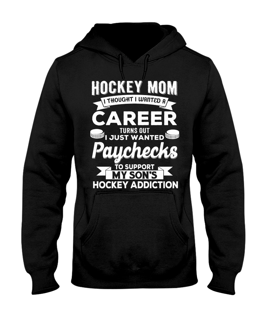 Hockey Mom - Support son's addition Hooded Sweatshirt