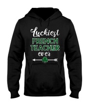 Luckiest French Teacher Ever Hooded Sweatshirt thumbnail