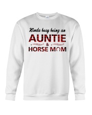 Kinda busy being an Auntie and Horse Mom Crewneck Sweatshirt front