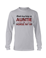 Kinda busy being an Auntie and Horse Mom Long Sleeve Tee thumbnail