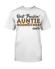 Best Freakin' Auntie and Godmother Ever Classic T-Shirt thumbnail