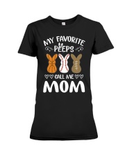 My favorite peeps call me mom Premium Fit Ladies Tee tile