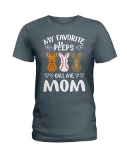 My favorite peeps call me mom Ladies T-Shirt tile