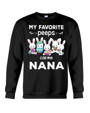 My favorite PEEPS call me Nana Crewneck Sweatshirt tile