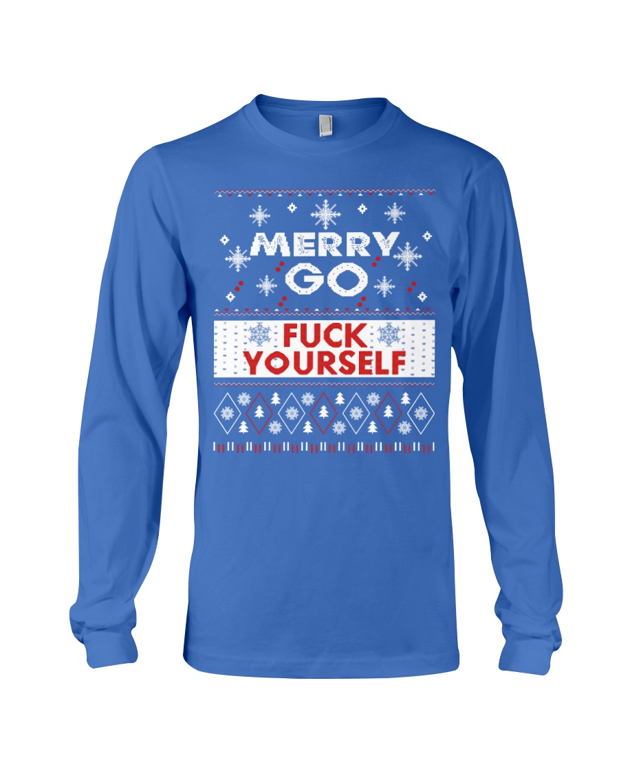 MERRY GO FUCK YOURSELF Long Sleeve Tee