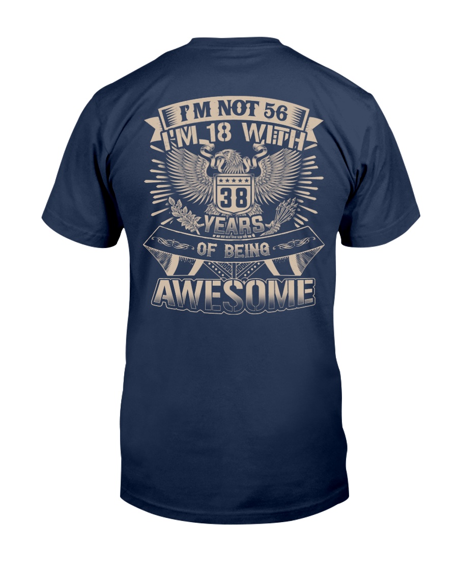 I'm not 56 Classic T-Shirt