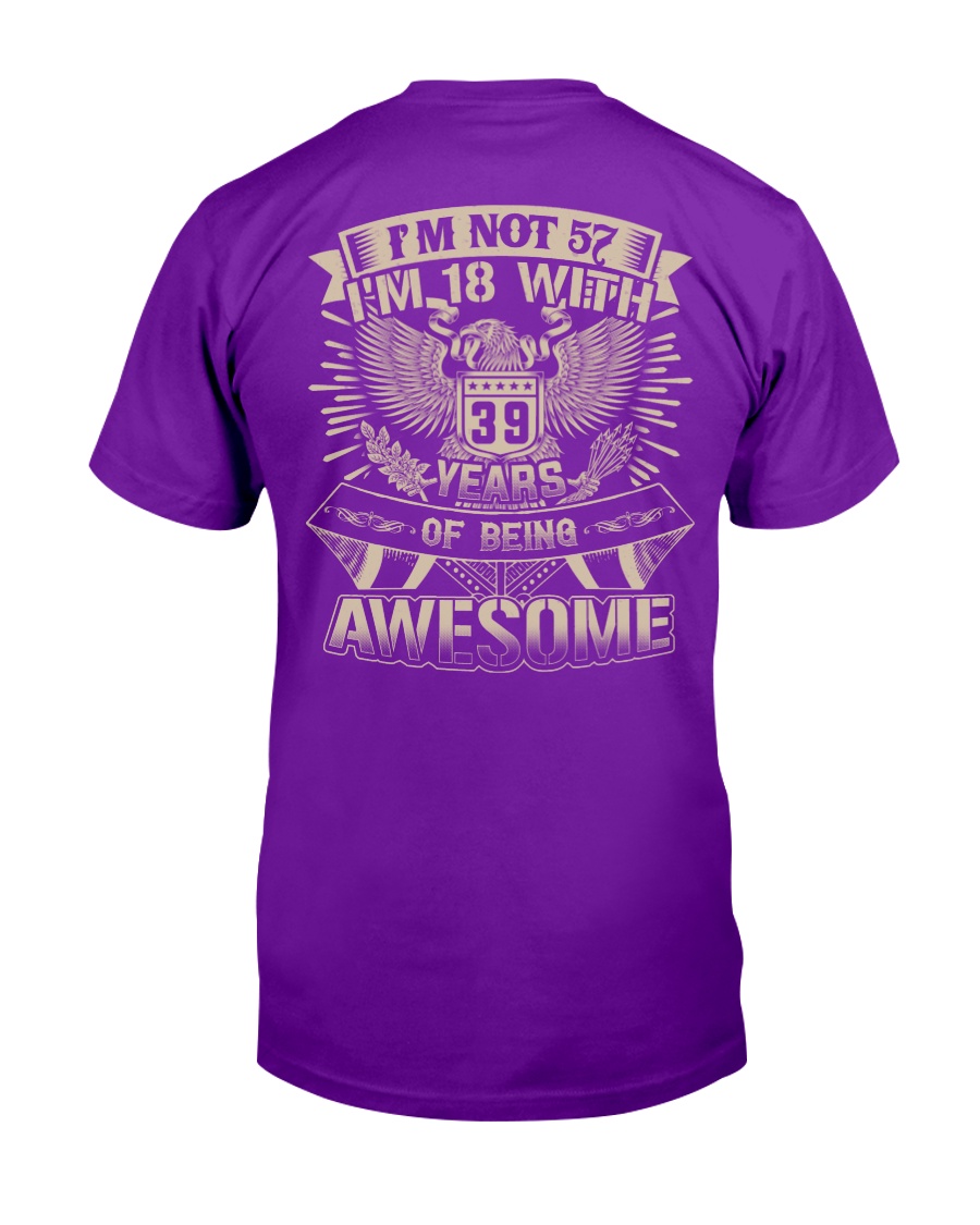 I'm not 57 Classic T-Shirt