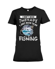 i just need to go fishing Premium Fit Ladies Tee thumbnail