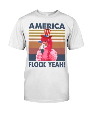 America Flock Yeah Classic T-Shirt front
