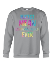 Nicest Mean Quaranteacher Ever Crewneck Sweatshirt tile