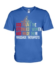 Massage Therapists God found the strongest women V-Neck T-Shirt tile