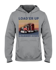 Trucker Loader up and hammer down Hooded Sweatshirt tile