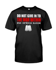 Veteran Do not the war within Classic T-Shirt front