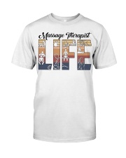 Massage Therapist Life Classic T-Shirt front