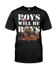 Boys will be boys Classic T-Shirt front