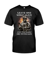 Veteran Leave one wolf alive Classic T-Shirt front