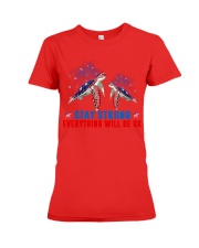 Stay Strong Everything will be OK Premium Fit Ladies Tee tile