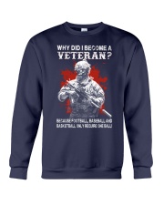 Why did I became a Veteran Crewneck Sweatshirt tile