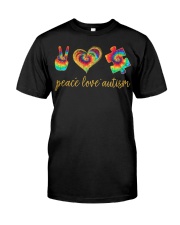 Peace Love Autism Classic T-Shirt front