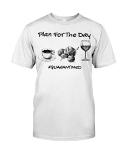 Quilting plan for today Classic T-Shirt front