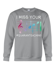 Music Teacher I miss your face Crewneck Sweatshirt tile