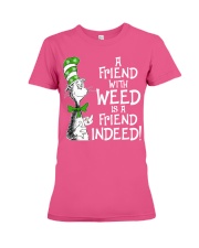 A Friend With Weed Premium Fit Ladies Tee tile