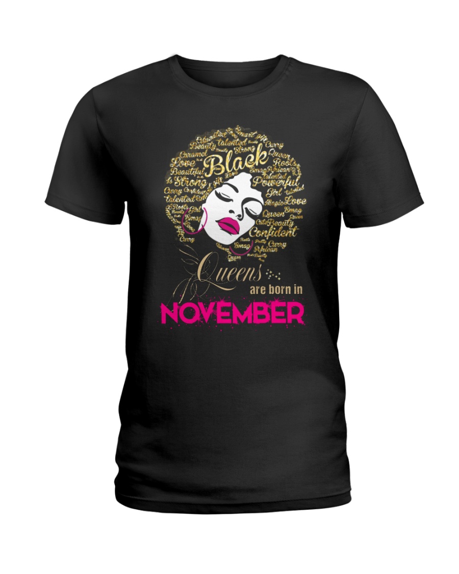 BLACK QUEENS ARE BORN IN NOVEMBER Ladies T-Shirt