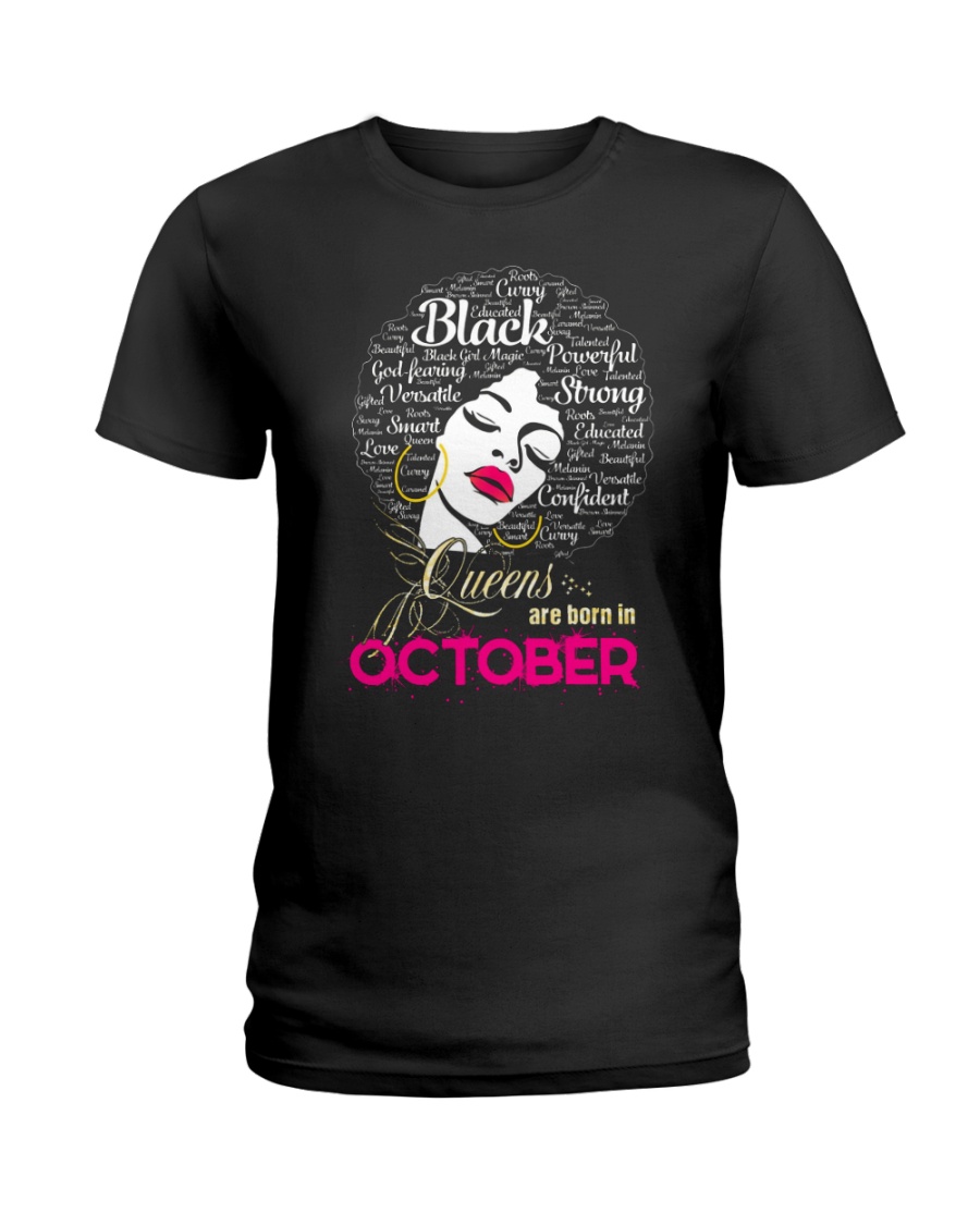 BLACK QUEENS ARE BORN IN OCTOBER Ladies T-Shirt