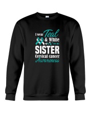 I Wear Teal And White For My Sister Cervical Shirt Crewneck Sweatshirt thumbnail