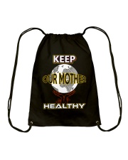 Keep Our Mother Healthy Drawstring Bag thumbnail