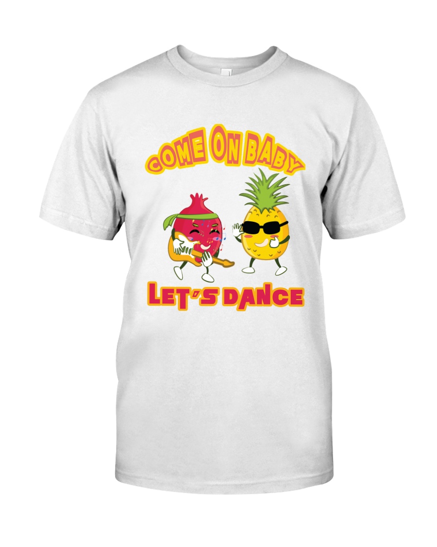 come on baby let's dance Classic T-Shirt