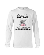 My favorite Softball player calls me grandma 1 Long Sleeve Tee thumbnail