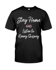 Stay home with kenny chesney Classic T-Shirt front