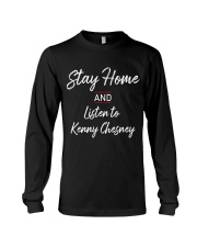 Stay home with kenny chesney Long Sleeve Tee thumbnail