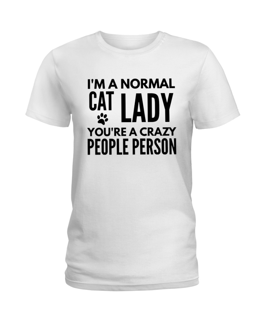 i'm a normal cat lady Ladies T-Shirt