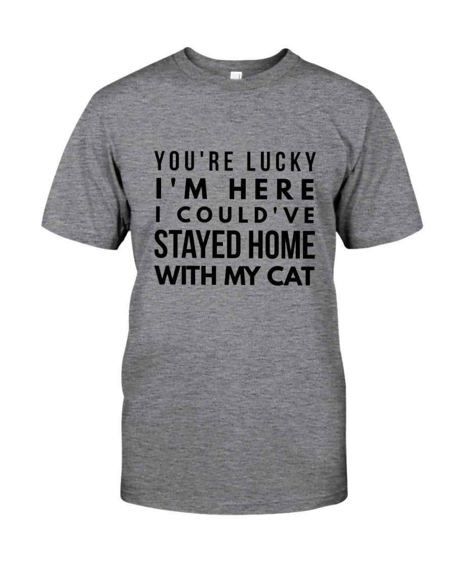 COULD STAY WITH MY CAT Classic T-Shirt