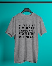 COULD STAY WITH MY CAT Classic T-Shirt lifestyle-mens-crewneck-front-3