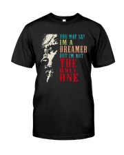 You may say Im A Dreamer But Im not the only one Premium Fit Mens Tee thumbnail