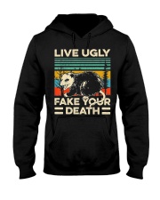Live Ugly Fake Your Death Retro Vintage Opossum Hooded Sweatshirt front