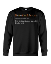 Drunkle Sclerosis Definition Maybe Drunk May Have Crewneck Sweatshirt thumbnail