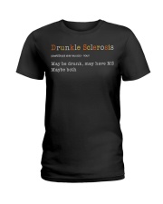 Drunkle Sclerosis Definition Maybe Drunk May Have Ladies T-Shirt thumbnail