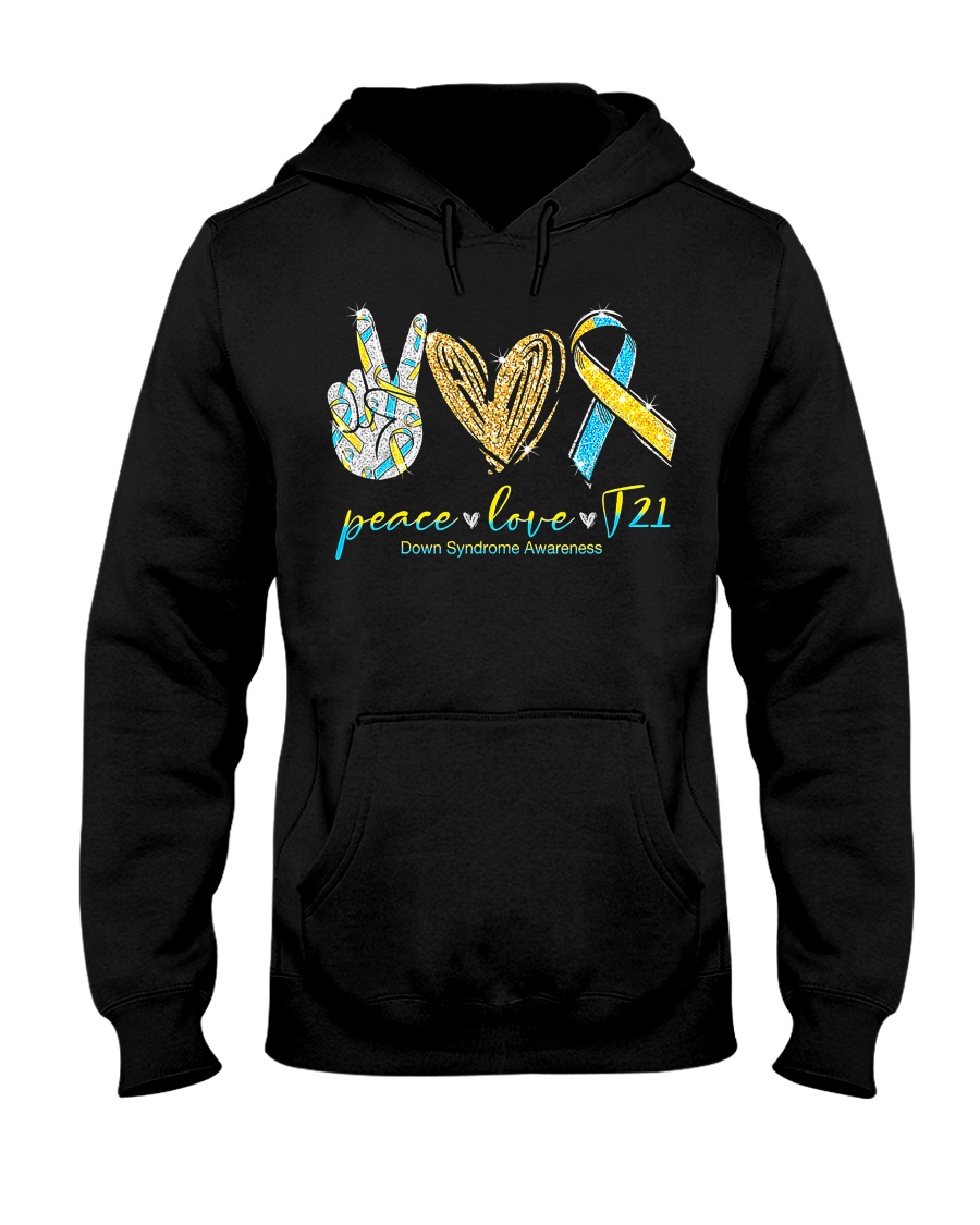Peace Love Cure Down Syndrome Awareness T-Shirt Hooded Sweatshirt