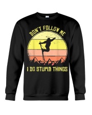 Skiing Don't Follow Me I Do Stupid Things Ski Crewneck Sweatshirt thumbnail