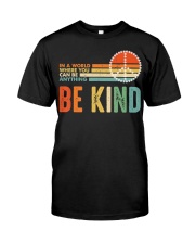 In A World Where You Can Be Anything Be Kind Classic T-Shirt thumbnail