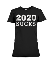 2020 Sucks - Anti 2020 Cancel T-Shirt Premium Fit Ladies Tee thumbnail