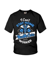 Health Care Worker Gift Cant Stay Home Nurse Youth T-Shirt thumbnail