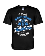 Health Care Worker Gift Cant Stay Home Nurse V-Neck T-Shirt thumbnail
