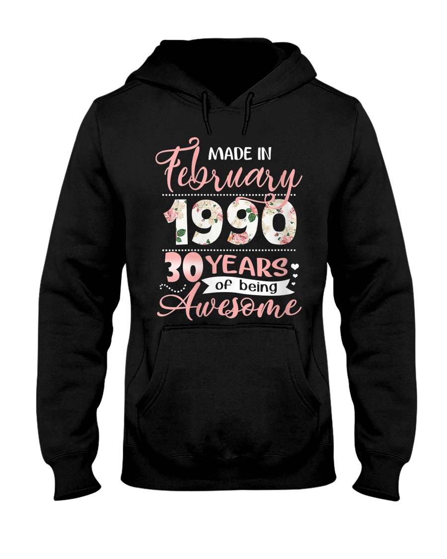 Made In February 1990 30 Yrs Old 30th Birthday Hooded Sweatshirt
